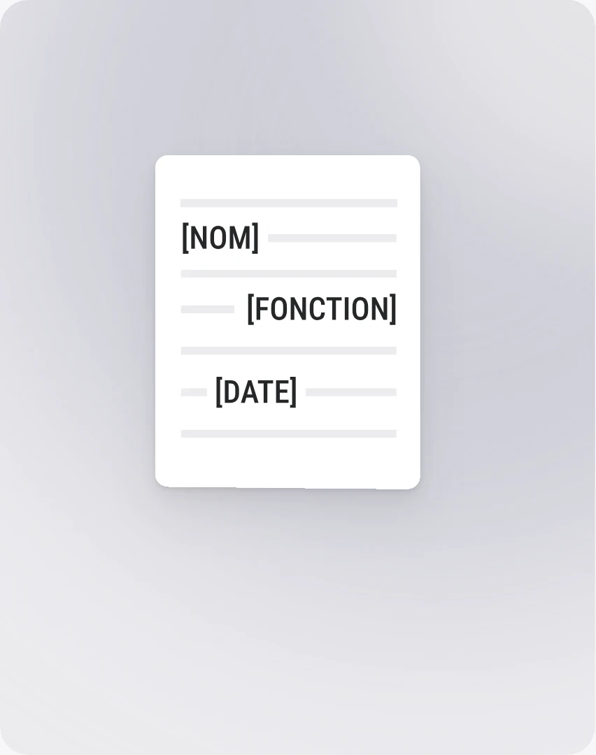 Un modèle de document avec des champs [NOM], [FONCTION] et [DATE]
